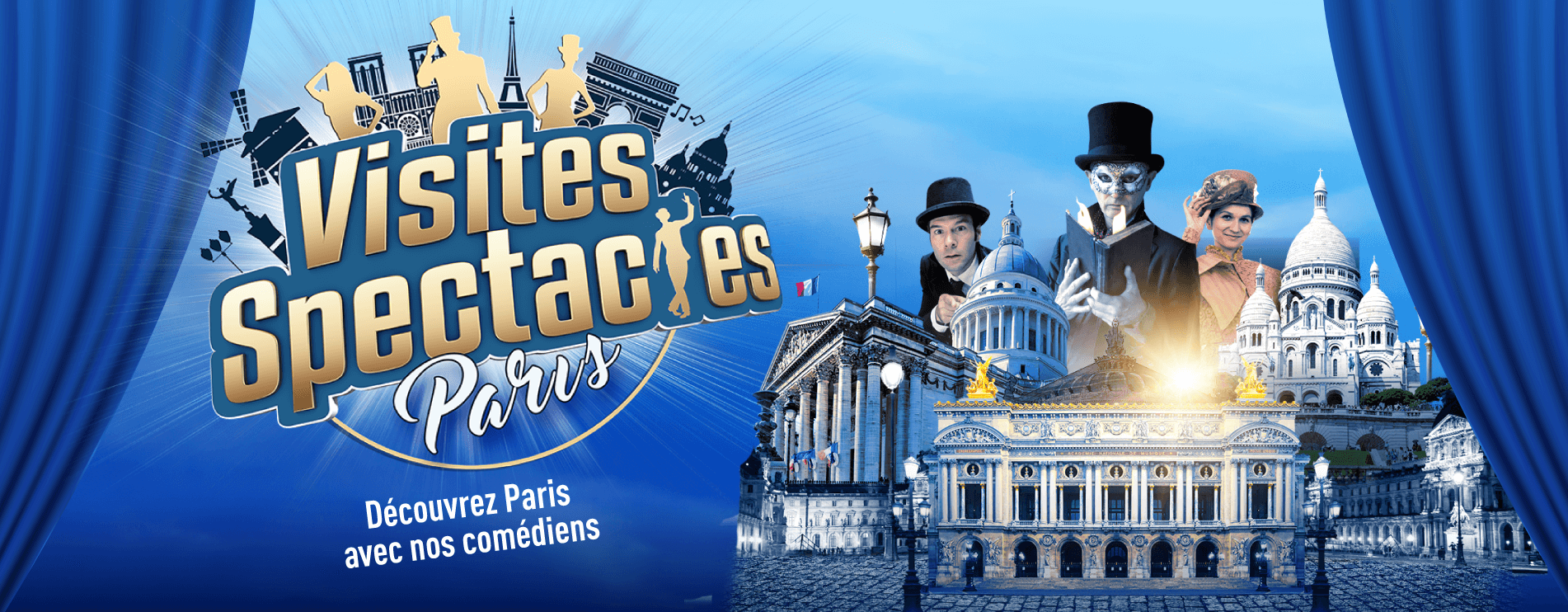 Découvrez Paris avec les comédiens de Visites Spectacles Paris